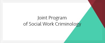 Joint Program of Social Work Criminology